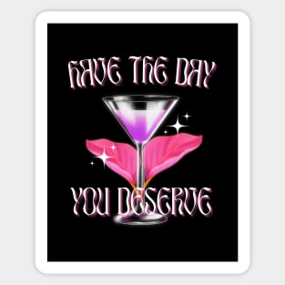 Self Care | 80s Bar | Have the Day You Deserve Sticker